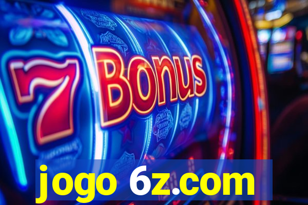 jogo 6z.com